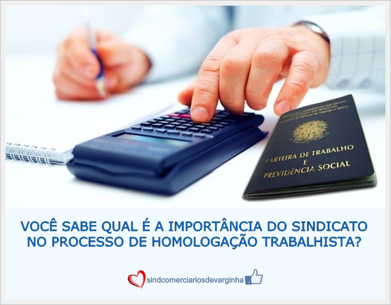 A importância do Sindicato na Rescisão do Contrato de Trabalho