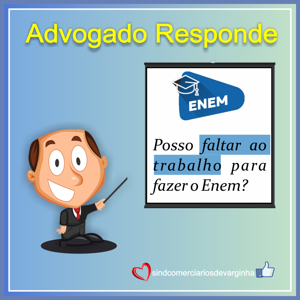 Posso Faltar ao Trabalho no Dia do Enem?